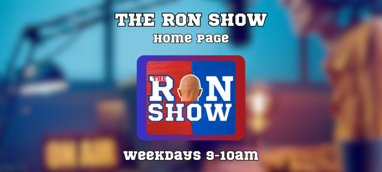 Banner for the home page of the Ron Show and Show times