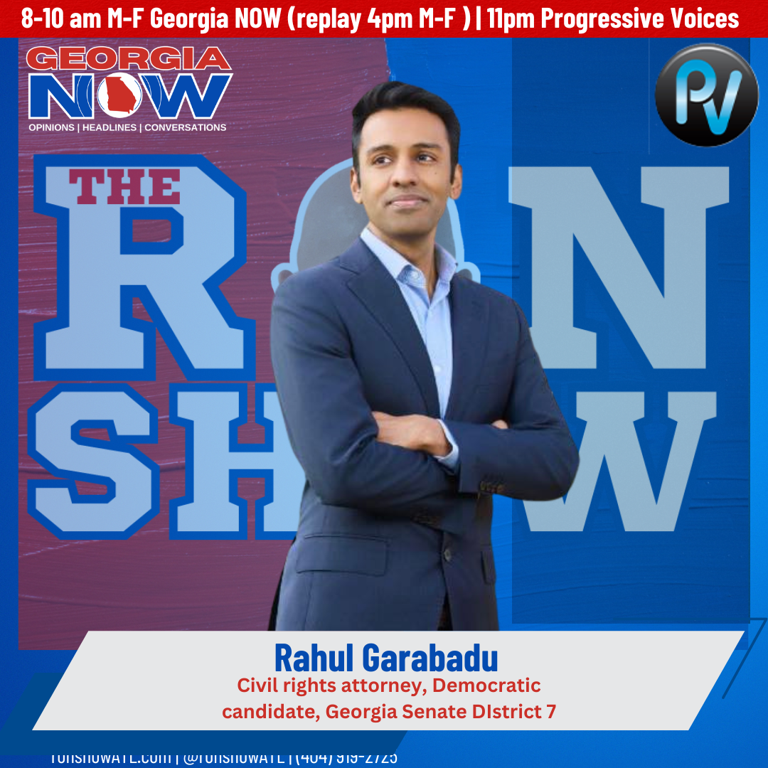 Civil rights attorney & GA State Senate candidate Rahul Garabdu joined the Ron Show Thursday, April 30th.